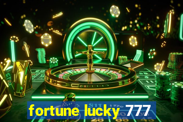 fortune lucky 777